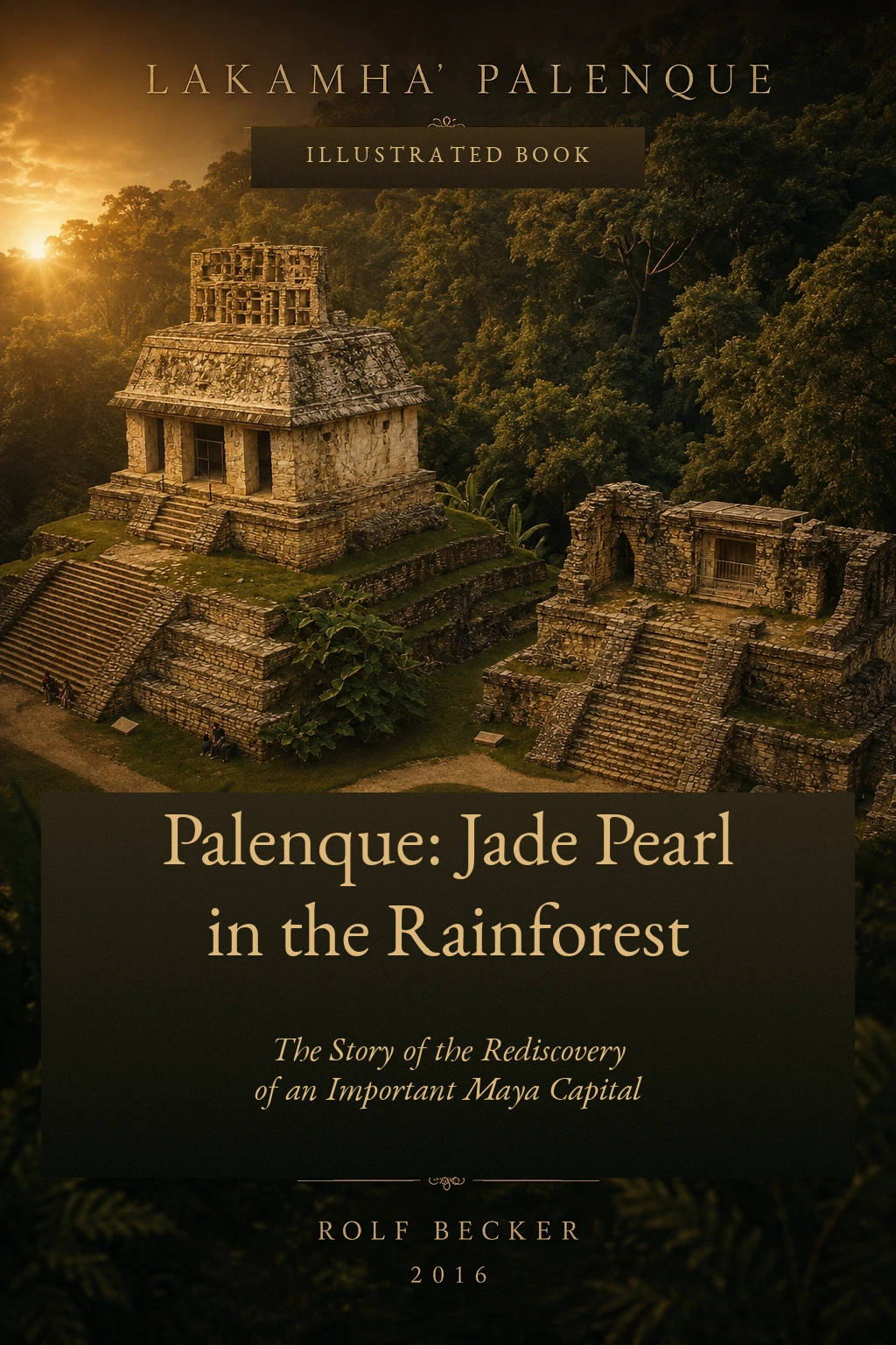 Cover of Palenque: Jade Pearl in the Rainforest by Rolf Becker